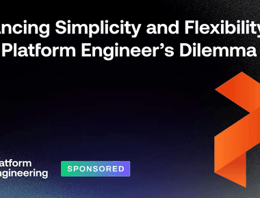 Équilibre entre simplicité et flexibilité- Le dilemme de l'ingénieur de plateforme