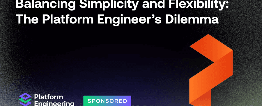 Équilibre entre simplicité et flexibilité- Le dilemme de l'ingénieur de plateforme